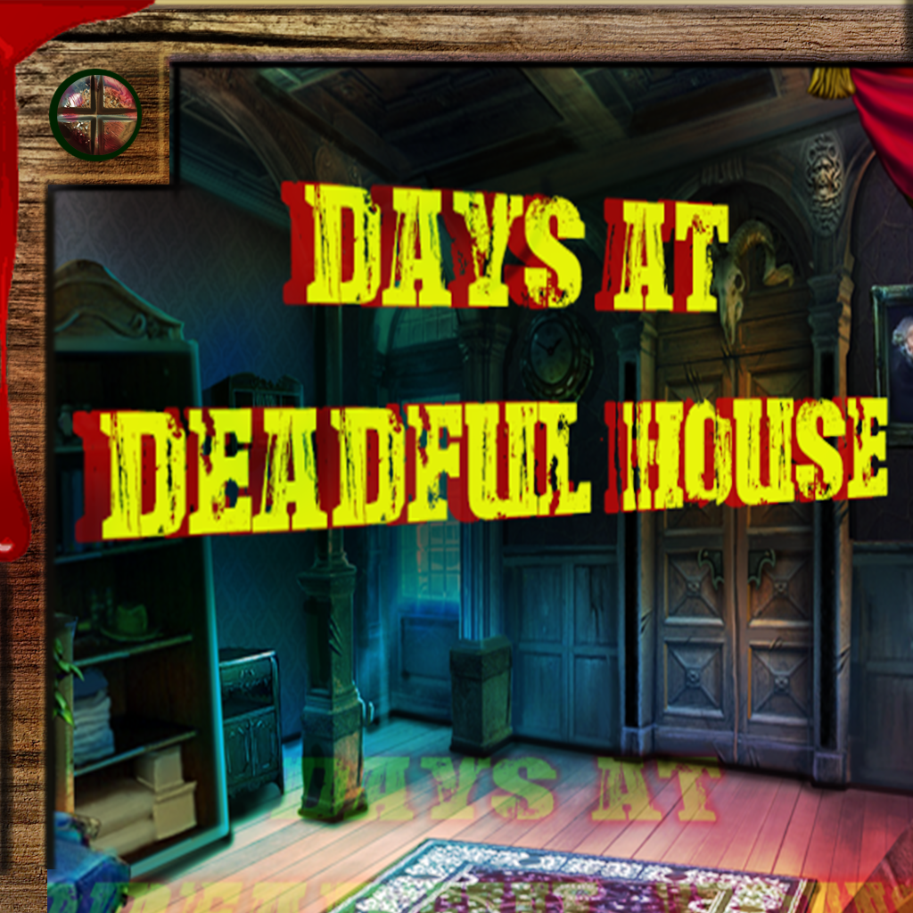 Days at Dreadful House